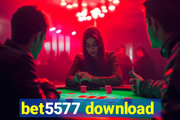 bet5577 download